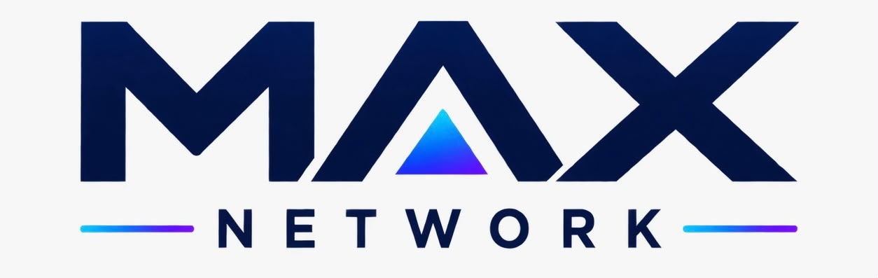MAX NETWORK